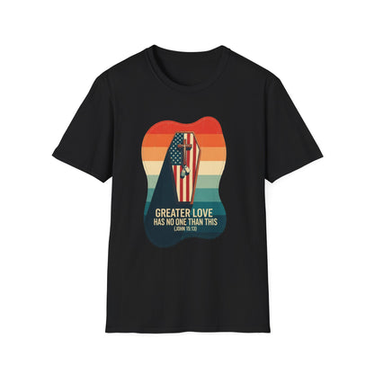 A039 - Greater Love Has No One Than This, Unisex Softstyle Christian Patriotic T-Shirt