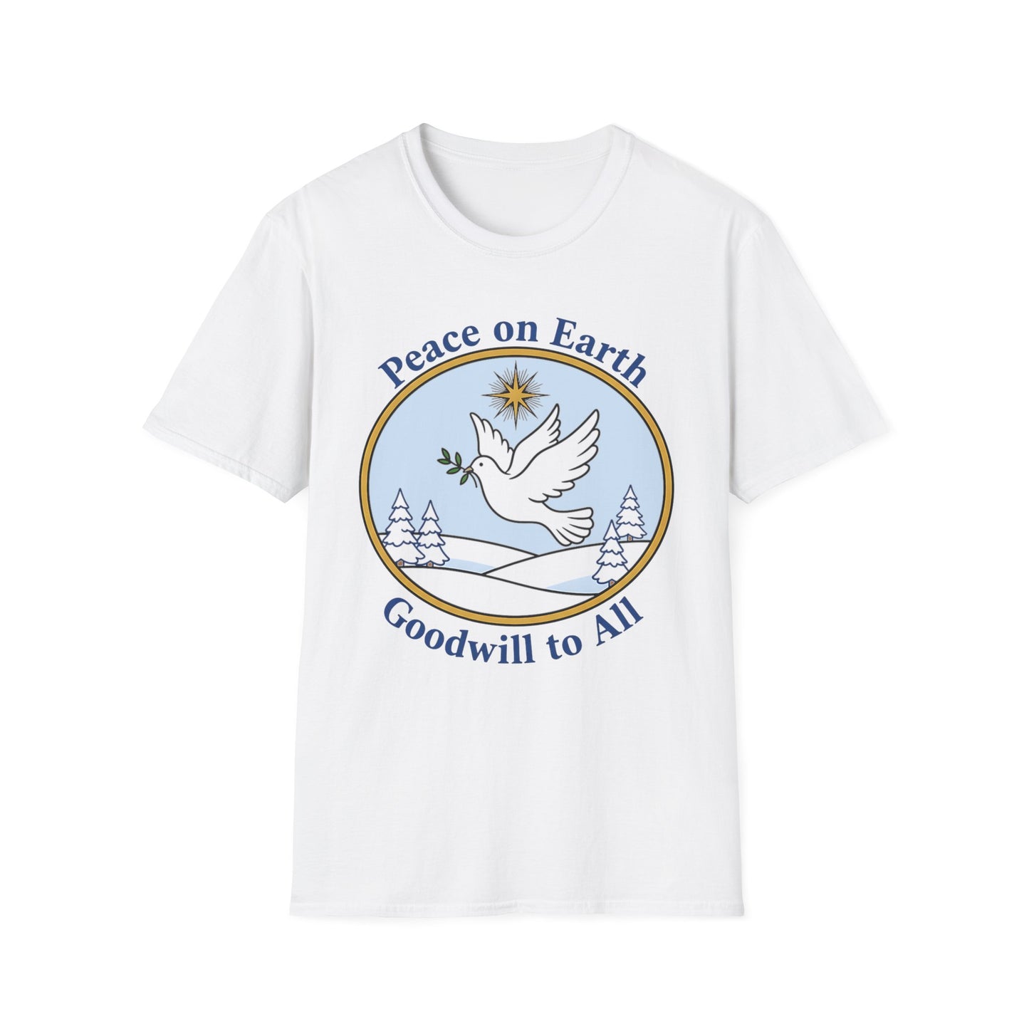 A061 - Peace on Earth Goodwill to All Christian T-Shirt