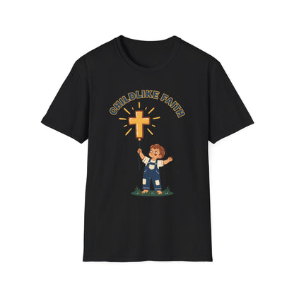 Childlike Faith Unisex Christian T-Shirt