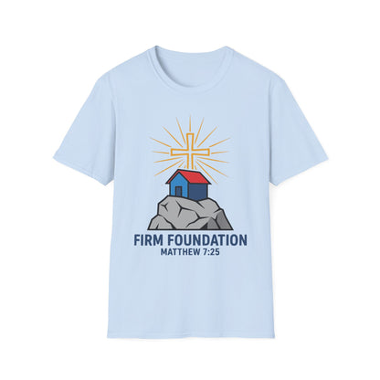 Firm Foundation Matthew 7:25 Inspirational Christian T-Shirt