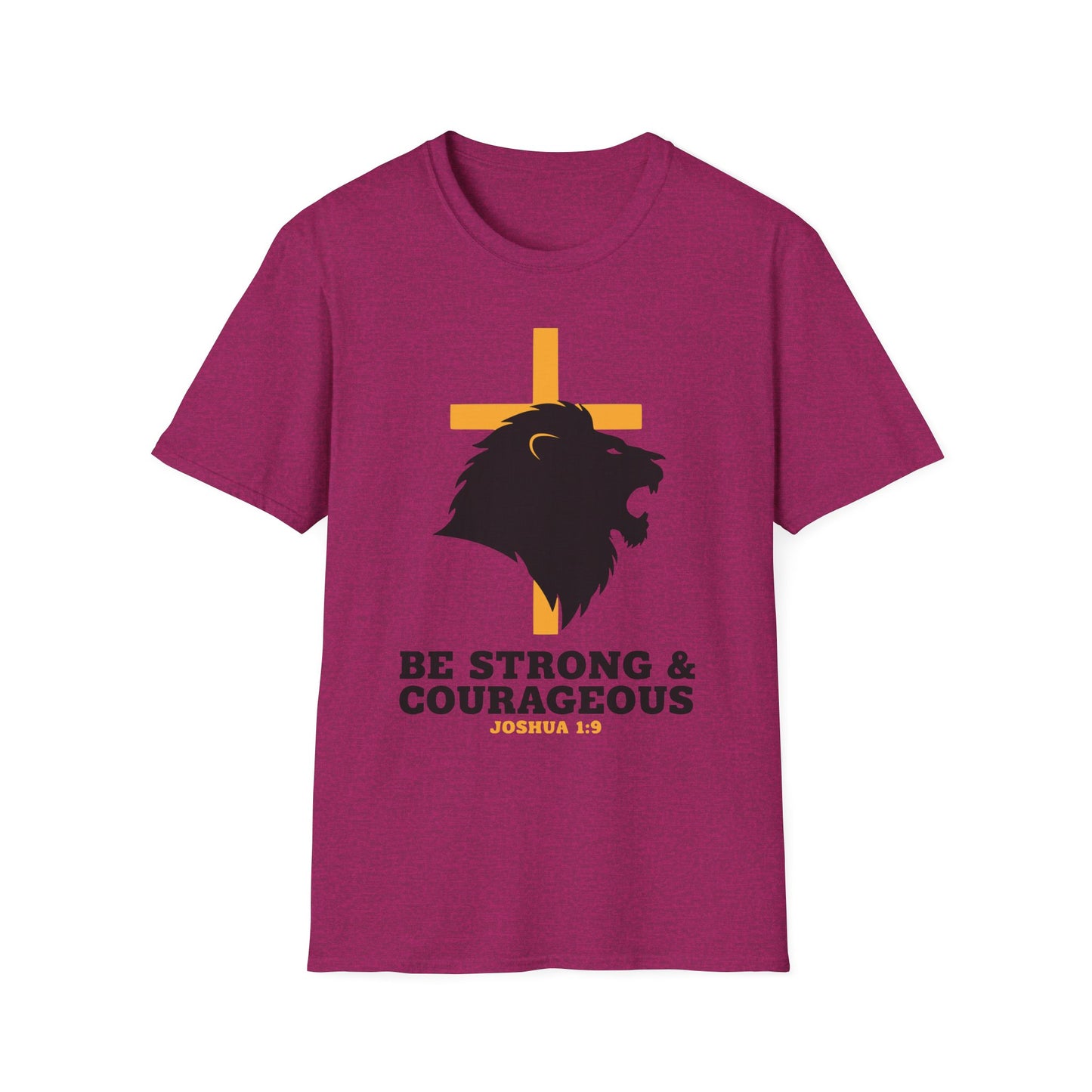 Be Strong & Courageous Joshua 1:9 Inspirational Christian T-Shirt