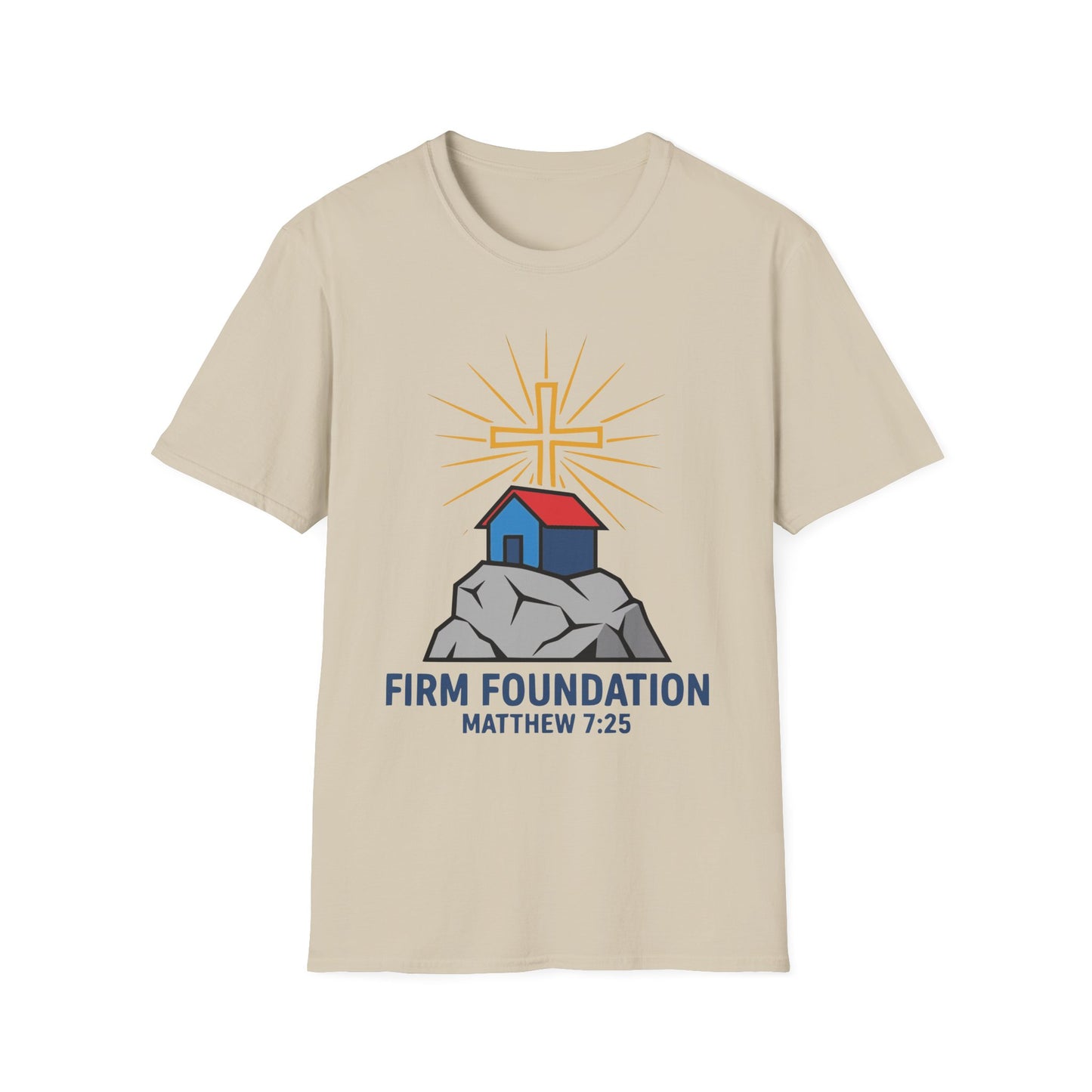 Firm Foundation Matthew 7:25 Inspirational Christian T-Shirt