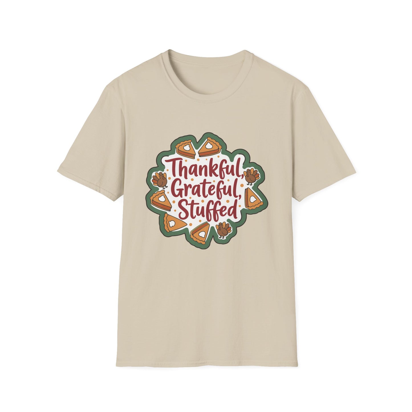 A047 - Thankful Grateful Stuffed Unisex Humorous Thanksgiving T-Shirt