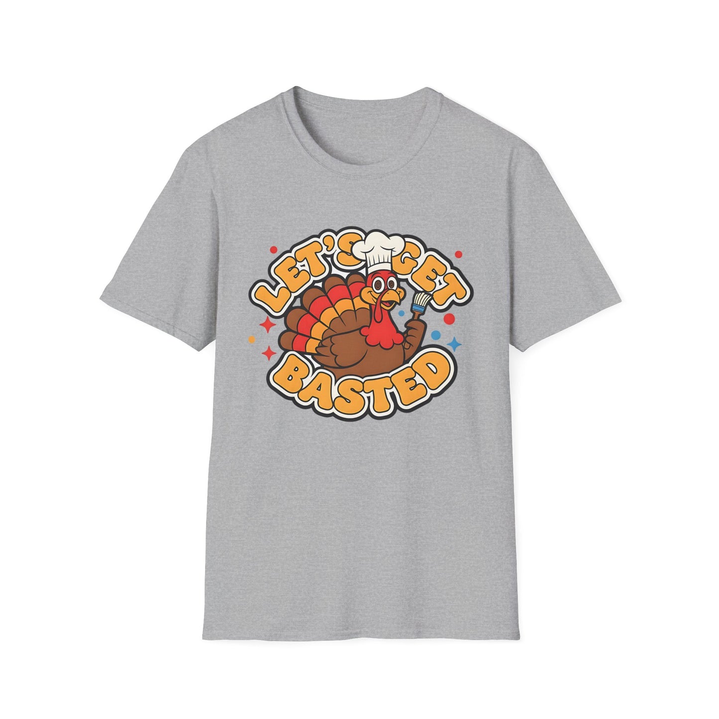 A058 - Let's Get Basted Funny Thanksgiving Turkey T-Shirt