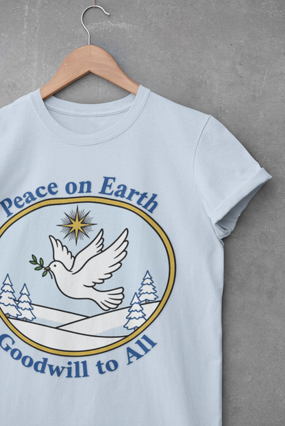 Peace on Earth Goodwill to All Christian T-Shirt