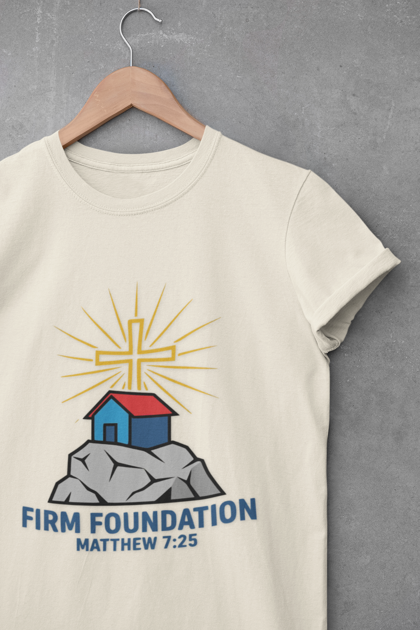 Firm Foundation Matthew 7:25 Inspirational Christian T-Shirt