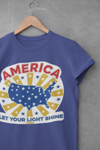 America Let Your Light Shine Patriotic USA T-Shirt
