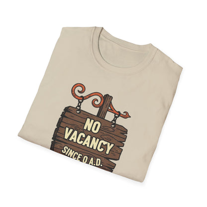 No Vacancy Since 0 AD Funny Christmas T-Shirt