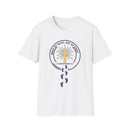 Walk by Faith Not by Sight Inspirational Christian T-Shirt 2 Corinthians 5:7
