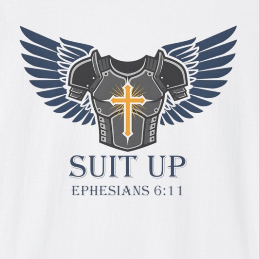A111 - Suit Up Christian Graphic T-Shirt Ephesians 6:11