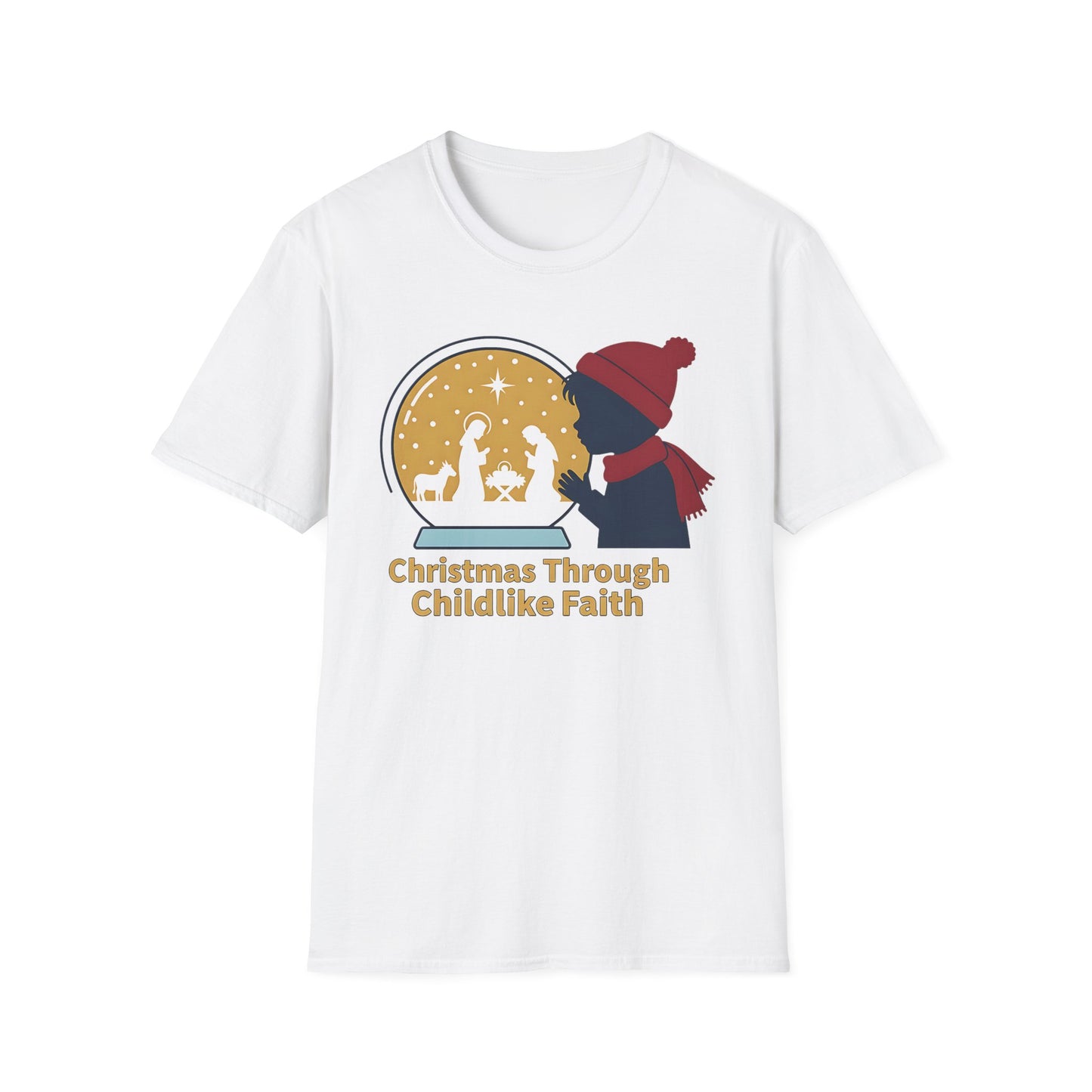 A073 - Christmas Through Childlike Faith Christmas T-Shirt
