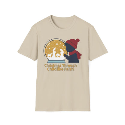 A073 - Christmas Through Childlike Faith Christmas T-Shirt
