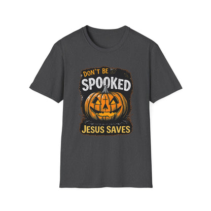 Don't Be Spooked Jesus Saves Halloween Christian T-Shirt