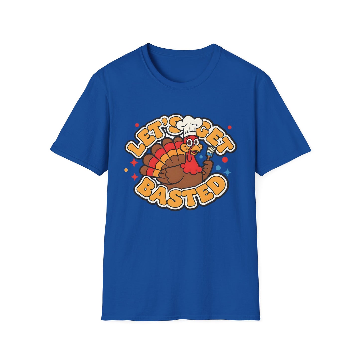 A058 - Let's Get Basted Funny Thanksgiving Turkey T-Shirt