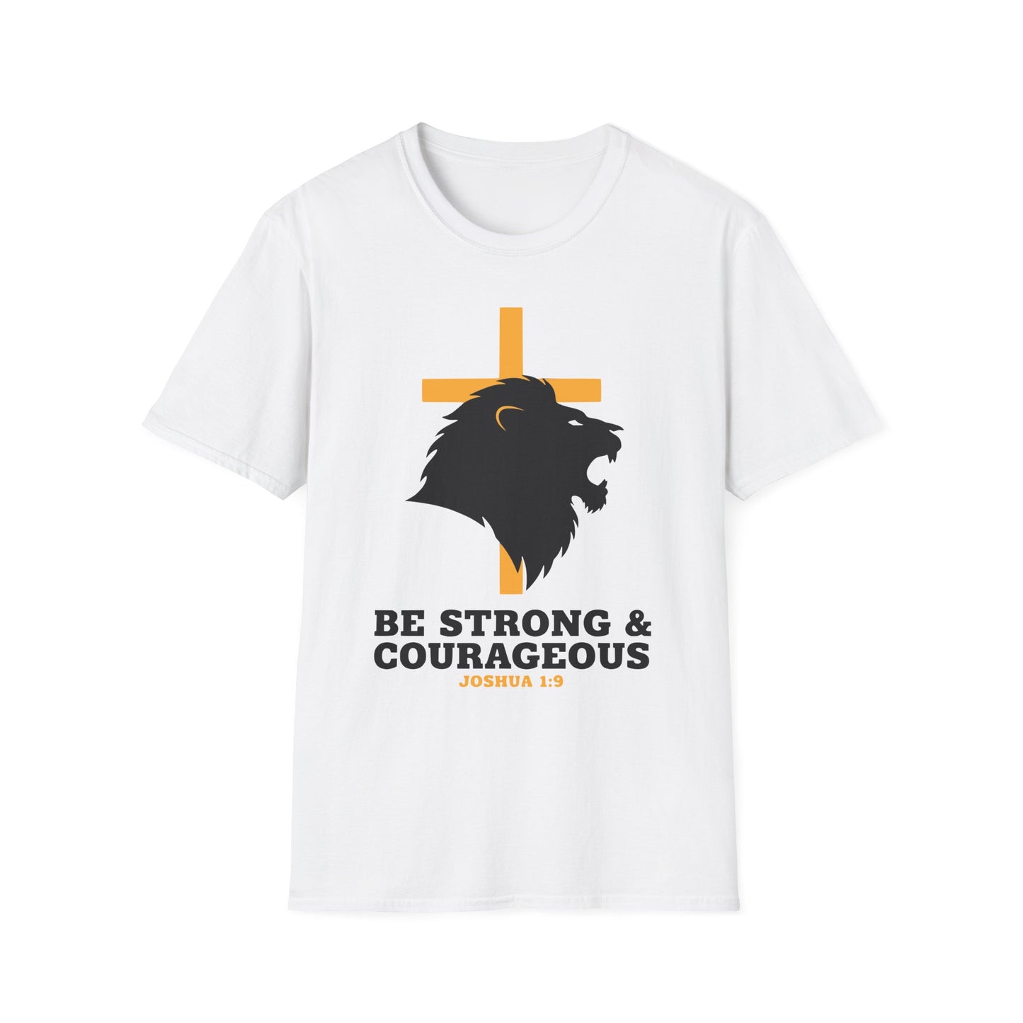 Be Strong & Courageous Joshua 1:9 Inspirational Christian T-Shirt