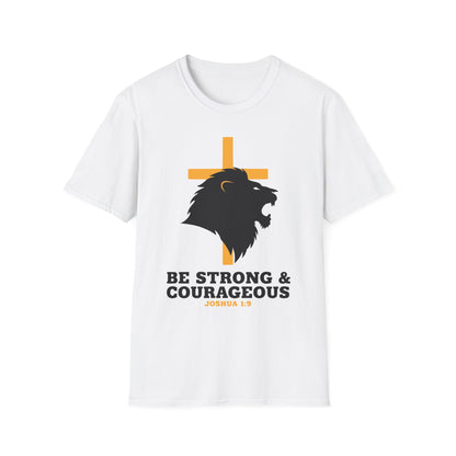 Be Strong & Courageous Joshua 1:9 Inspirational Christian T-Shirt
