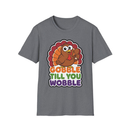 A048 - Gobble till You Wobble Humorous Thanksgiving Turkey T-Shirt