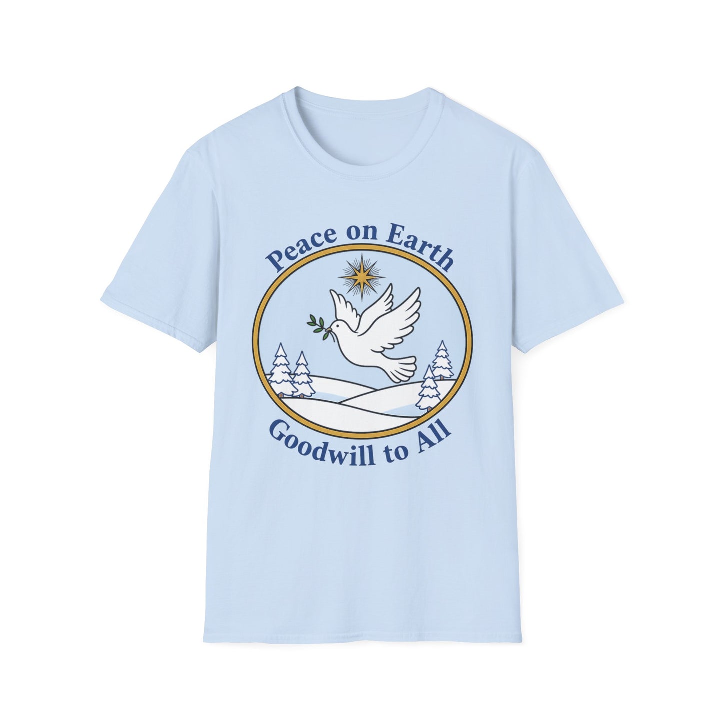 A061 - Peace on Earth Goodwill to All Christian T-Shirt
