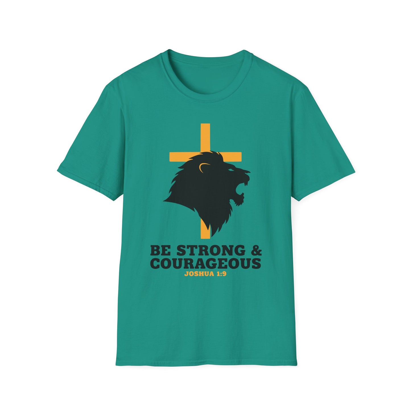 Be Strong & Courageous Joshua 1:9 Inspirational Christian T-Shirt
