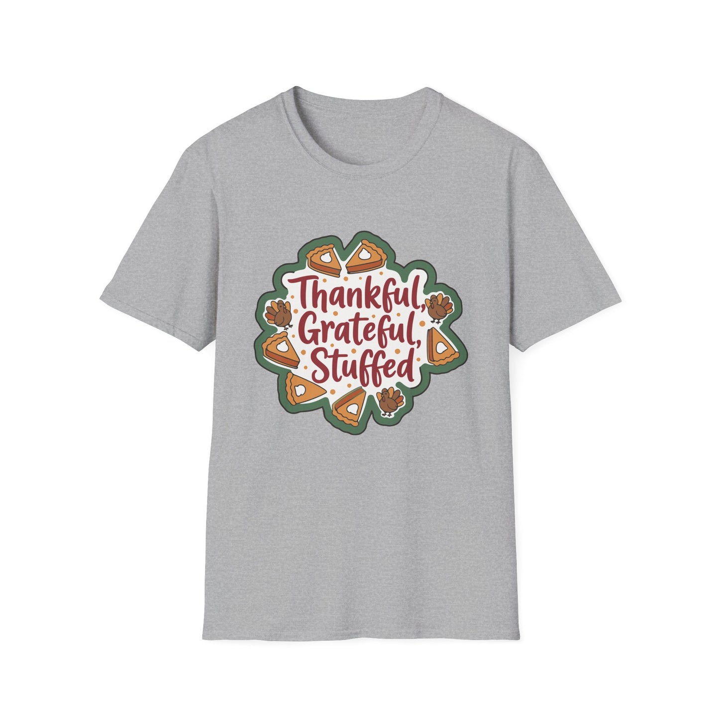 A047 - Thankful Grateful Stuffed Unisex Humorous Thanksgiving T-Shirt