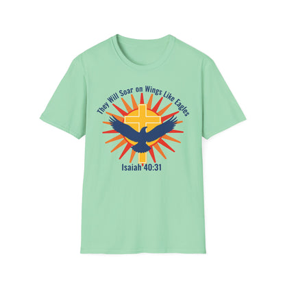 They Will Soar on Wings Like Eagles Isaiah 40:31 Inspirational Christian T-Shirt