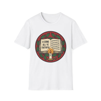 “O Come All Ye Faithful” Christmas T-Shirt