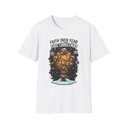 A064 - Faith Over Fear This Christmas T-Shirt