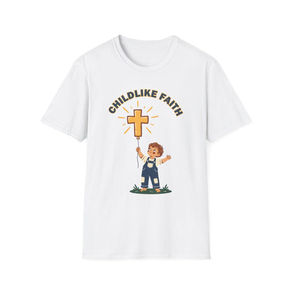 Childlike Faith Unisex Christian T-Shirt