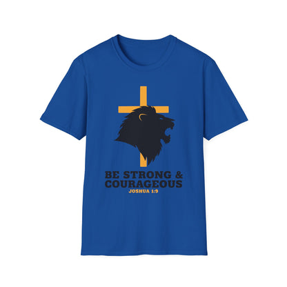 Be Strong & Courageous Joshua 1:9 Inspirational Christian T-Shirt