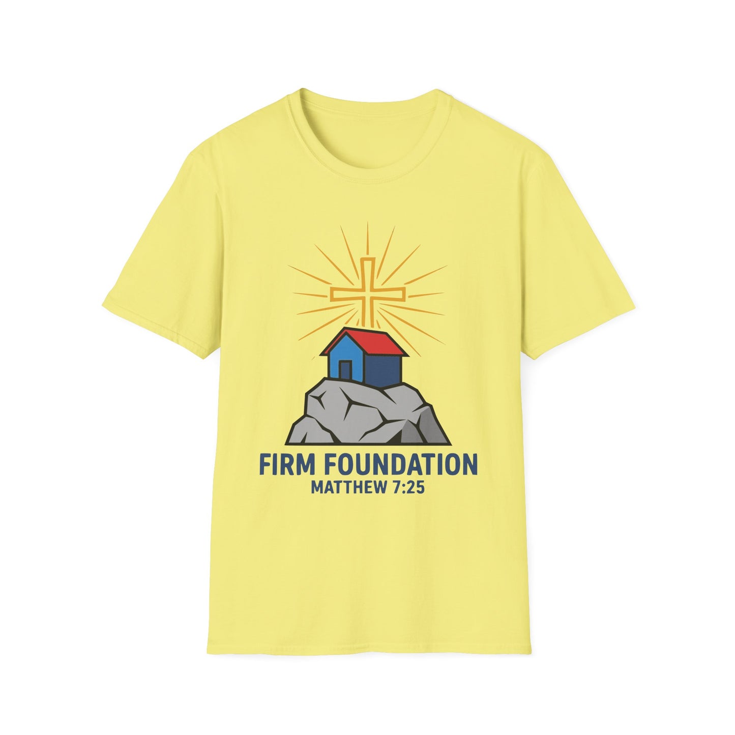 Firm Foundation Matthew 7:25 Inspirational Christian T-Shirt